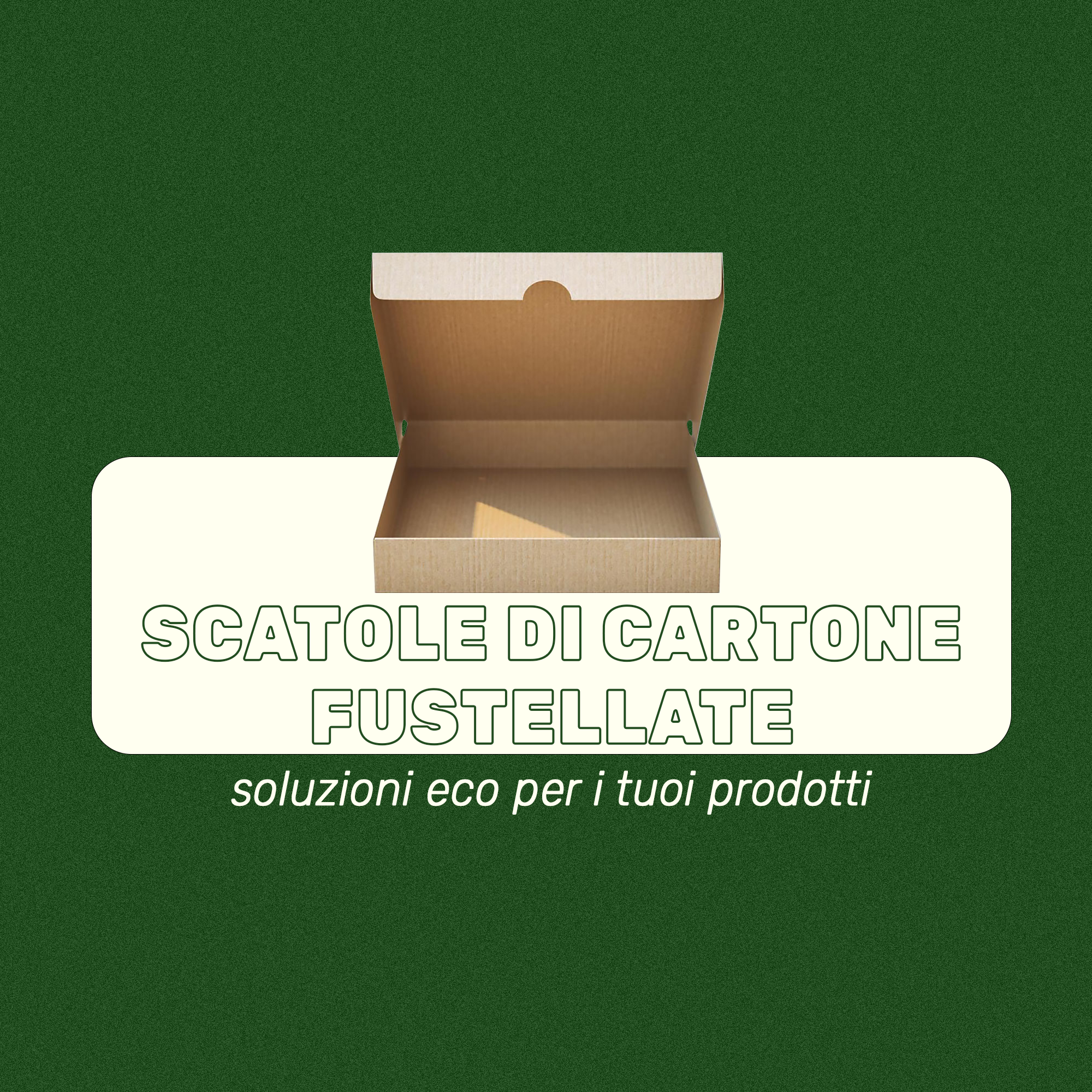 Scatole di cartone fustellate: soluzioni eco per i tuoi prodotti
