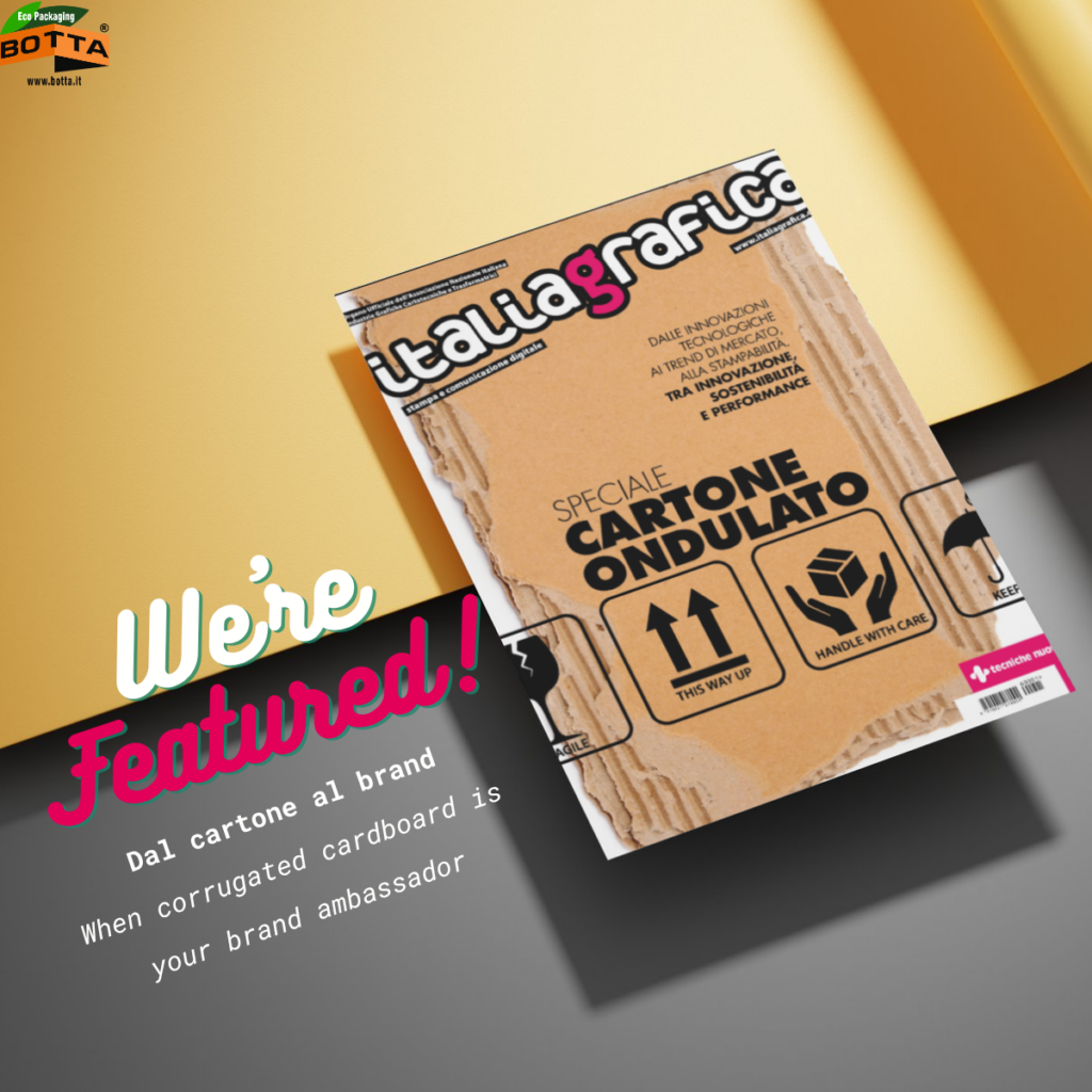 Ridefinire le Filiere con Soluzioni di Packaging Sostenibile: BOTTA EcoPackaging in Evidenza su Italia Grafica